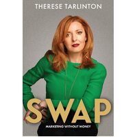 SWAP: Marketing Without Money - THERESE TARLINTON