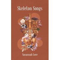 Skeleton Songs - Savannah Love
