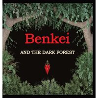 Benkei and The Dark Forest  - Ben Stanton