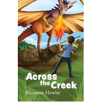 Across the Creek -Rosanne Hawke Book
