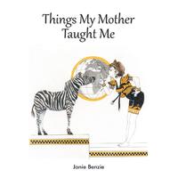 Things My Mother Taught Me Janie Benzie Paperback Book