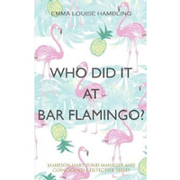 Who Did It at Bar Flamingo? -Jamieson Hart, Fund Manager and Coincidental Detective Series Book
