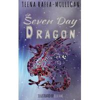 The Seven Day Dragon Ella Mae Teena Raffa-Mulligan Paperback Book