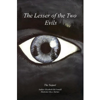 The Lesser Of The Two Evils: A Sequel to The Lesser Evil - Fiction Book