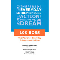 10K Boss: The Power of Everyday Entrepreneurialism -Suzi Chen Paperback Book