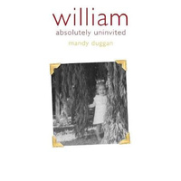 william absolutely uninvited -Mandy Duggan Health & Wellbeing Book