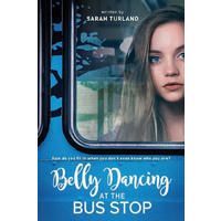 Belly Dancing at the Bus Stop -Sarah Turland Fiction Book