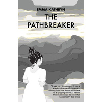 The Pathbreaker -Emma Kathryn Fiction Book