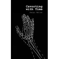 Cavorting with Time Caren Florance Jacqui Malins Paperback Book