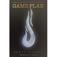 Game Plan: What If You Knew You Could Never Fail? -Brett Murray Religion Book