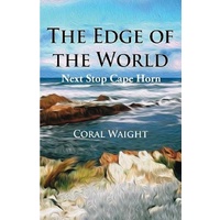 The Edge of the World -Next Stop Cape Horn (Planning to the Nth) - Travel Book