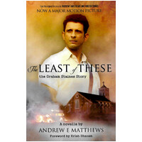 The Least of These: The Graham Staines Story -Andrew E Matthews Paperback Book