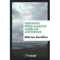 Thoughts -Marcus Aurelius Book
