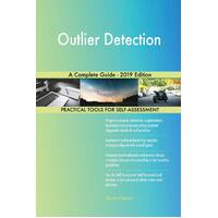 Outlier Detection A Complete Guide - 2019 Edition Paperback Book