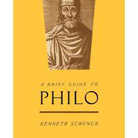 A Brief Guide to Philo Kenneth L. Schenck Paperback Book