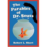 The Parables of Dr. Seuss Robert L. Short Paperback Book