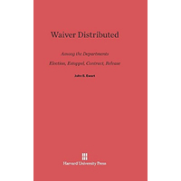 Waiver Distributed Among the Departments, Election, Estoppel, Contract, Release Book