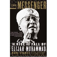 The Messenger: The Rise and Fall of Elijah Muhammad Paperback Book