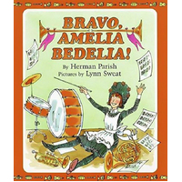 Bravo, Amelia Bedelia! Lynn Sweat Herman Parish Hardcover Book