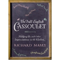 The Full English Cassoulet: Making Do In The Kitchen Book