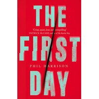 The First Day Phil Harrison Paperback Book
