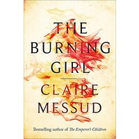 The Burning Girl -Messud, Claire Fiction Book