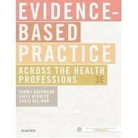 Evidence-Based Practice Across the Health Professions - Tammy Hoffmann OAM  BOccThy (Hons 1)  PhD  FOTARA  FAHMS