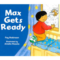 Rigby Literacy Emergent Level 3 -Max Gets Ready -Fay Robinson Children's Book