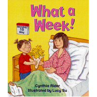 Rigby Literacy Emergent Level 4: What a Week! -Cynthia Rider Paperback Children's Book
