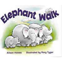 Rigby Literacy Emergent Level 4: Elephant Walk -Alison Hawes Paperback Children's Book