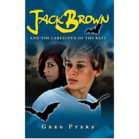 Jack Brown and The Labyrinth of the Bats Greg Pyers Paperback Book