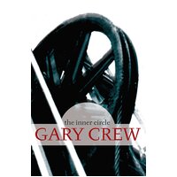 The Inner Circle Gary Crew Hardcover Book