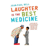 Laughter is the Best Medicine -Jean-Paul Bell Biography Book
