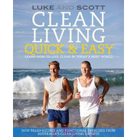 Clean Living Quick & Easy -Luke Hines,Scott Gooding Health & Wellbeing Book