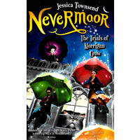 Nevermoor: The Trials of Morrigan Crow: Nevermoor 1 - Children's Book