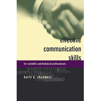 Effective Communication Skills for Scientific and Technical Professionals