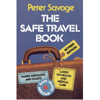 The Safe Travel Book: 1999 -Peter V. Savage Book