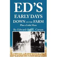 Ed's Early Days Down on the Farm Paperback Book