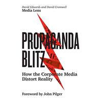 Propaganda Blitz: How the Corporate Media Distort Reality - Social Sciences