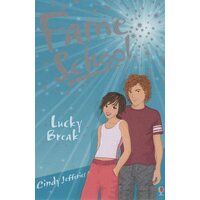 Lucky Break (Fame School) -Cindy Jefferies Book