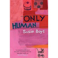 Only Human -Susie Boyt Fiction Book