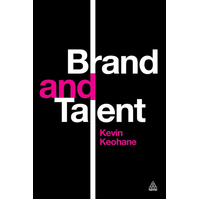 Brand and Talent -Kevin Keohane Book