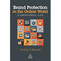 Brand Protection in the Online World: A Comprehensive Guide Paperback Book