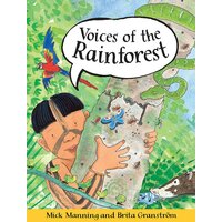 Voices Of The Rainforest Mick Manning Paperback Book