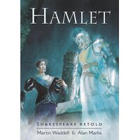 Shakespeare Retold: Hamlet Alan Marks Martin Waddell Paperback Book