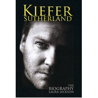 Kiefer Sutherland: The biography Laura Jackson Paperback Book