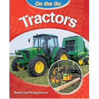On the Go: Tractors Penny Glover David Glover Paperback Book