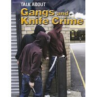 Talk About: Gangs and Knife Crime Sarah Levete Paperback Book