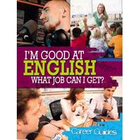 I'm Good at English, What Job Can I Get?. Richard Spilsbury Paperback Book