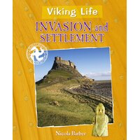 Viking Life: Invasion and Settlement Nicola Barber Paperback Book